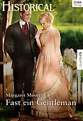 E-Book (epub) Fast ein Gentleman von Margaret Moore