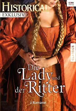 E-Book (epub) Historical Exklusiv Band 47 von Catherine March, Juliet Landon