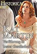 E-Book (epub) Verführung in bester Gesellschaft von Kat Martin
