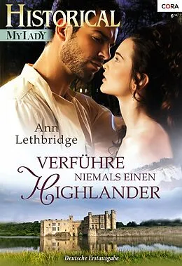 E-Book (epub) Verführe niemals einen Highlander von Ann Lethbridge