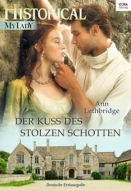 E-Book (epub) Der Kuss des stolzen Schotten von Ann Lethbridge