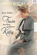 E-Book (epub) Flucht aus dem goldenen Käfig von Anne Ashley