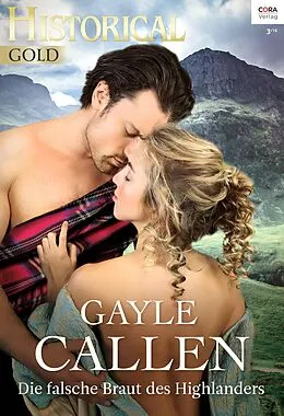 E-Book (epub) Die falsche Braut des Highlanders von Gayle Callen
