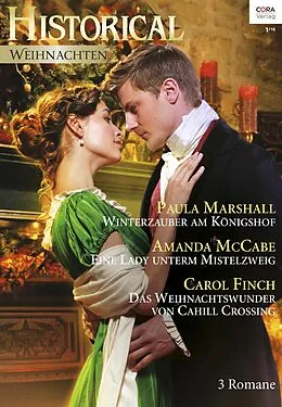 E-Book (epub) Historical Weihnachten Band 9 von Carol Finch, Amanda Mccabe, Paula Marshall