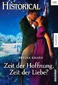 E-Book (epub) Zeit der Hoffnung, Zeit der Liebe? von Betina Krahn