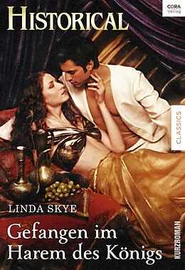 E-Book (epub) Gefangen im Harem des Königs von Linda Skye