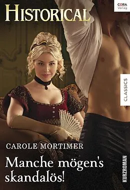 E-Book (epub) Manche mögen's skandalös! von Carole Mortimer
