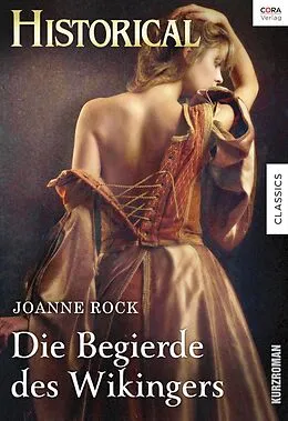 E-Book (epub) Die Begierde des Wikingers von Joanne Rock