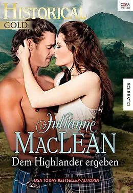 E-Book (epub) Dem Highlander ergeben von Julianne Maclean