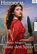 E-Book (epub) Hüte den Speer! von Margo Maguire