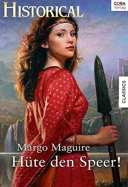 E-Book (epub) Hüte den Speer! von Margo Maguire