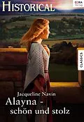 E-Book (epub) Alayna - schön und stolz von Jacqueline Navin