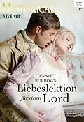 E-Book (epub) Liebeslektion für einen Lord von Annie Burrows