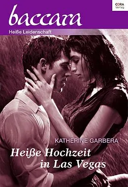 E-Book (epub) Heiße Hochzeit in Las Vegas von Katherine Garbera