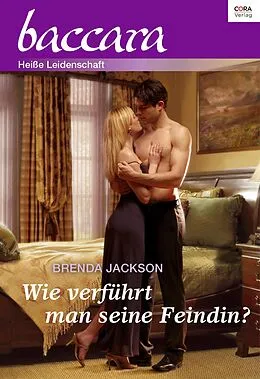 E-Book (epub) Wie verführt man seine Feindin von Brenda Jackson