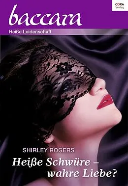E-Book (epub) Heiße Schwüre - wahre Liebe? von Shirley Rogers