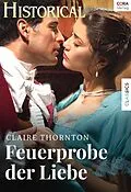 E-Book (epub) Feuerprobe der Liebe von Claire Thornton