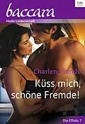 E-Book (epub) Küss mich, schöne Fremde! von Charlene Sands