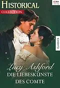 E-Book (epub) Die Liebeskünste des Comte von Lucy Ashford