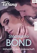 E-Book (epub) Höhenflug der Leidenschaft von Stephanie Bond