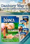E-Book (epub) Danbury Way - wo die Liebe zuhause ist (6-teilige Serie) von Karen Rose Smith, Marie Ferrarella, Christine Flynn