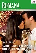 E-Book (epub) Wen küsst der Prinz um Mitternacht? von Scarlet Wilson