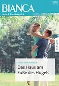 E-Book (epub) Das Haus am Fuße des Hügels von Christine Rimmer