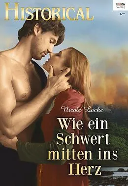 E-Book (epub) Wie ein Schwert mitten ins Herz von Nicole Locke
