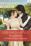 E-Book (epub) Ein gefährlich verführerischer Viscount von Elizabeth Boyle