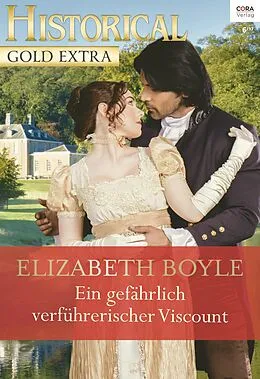 E-Book (epub) Ein gefährlich verführerischer Viscount von Elizabeth Boyle