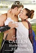E-Book (epub) Bluthochzeit mit dem Highlander von Gayle Callen