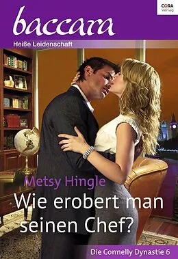E-Book (epub) Wie erobert man seinen Chef? von Metsy Hingle
