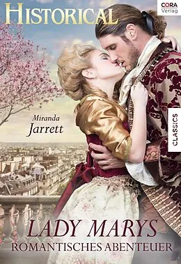 E-Book (epub) Lady Marys romantisches Abenteuer von Miranda Jarrett