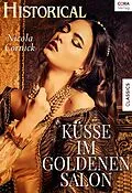 E-Book (epub) Küsse im goldenen Salon von Nicola Cornick