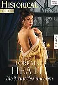 E-Book (epub) Die Braut des anderen von Lorraine Heath