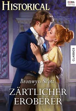 E-Book (epub) Zärtlicher Eroberer von Bronwyn Scott