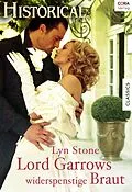 E-Book (epub) Lord Garrows widerspenstige Braut von Lyn Stone