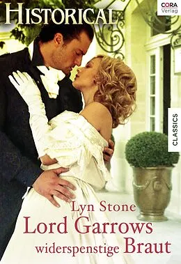 E-Book (epub) Lord Garrows widerspenstige Braut von Lyn Stone