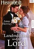 E-Book (epub) Das Landmädchen und der Lord von Anne Herries