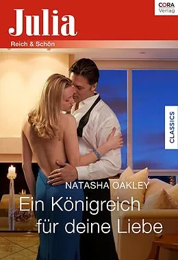 E-Book (epub) Ein Königreich für deine Liebe von Natasha Oakley