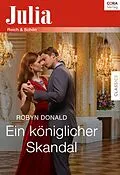 E-Book (epub) Ein königlicher Skandal von Robyn Donald