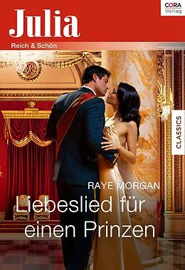 E-Book (epub) Liebeslied für einen Prinzen von Raye Morgan