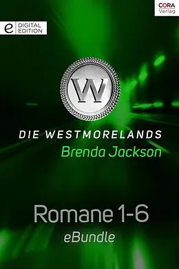 E-Book (epub) Die Westmorelands - Romane 1-6 von Brenda Jackson