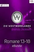 E-Book (epub) Die Westmorelands - Romane 13-18 von Brenda Jackson