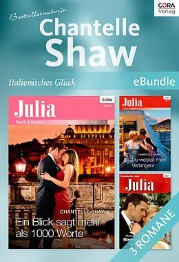 E-Book (epub) Bestsellerautorin Chantelle Shaw - italienisches Glück von Chantelle Shaw, Sharon Kendrick