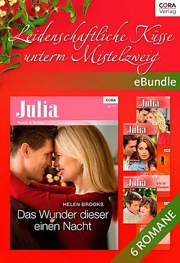 E-Book (epub) Leidenschaftliche Küsse unterm Mistelzweig von Debbie Macomber, Carol Marinelli, Penny Jordan