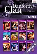 E-Book (epub) Der Danforth Clan - steinreich und skandalträchtig von Cathleen Galitz, Linda Conrad, Sheri Whitefeather