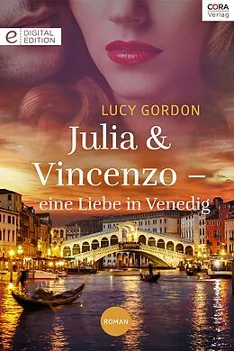 E-Book (epub) Julia und Vincenzo - eine Liebe in Venedig von Lucy Gordon