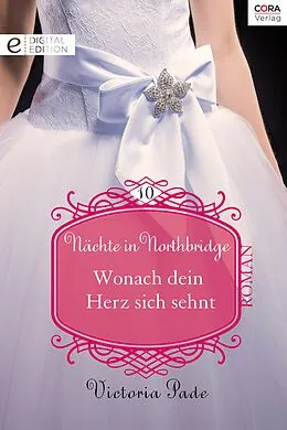 E-Book (epub) Wonach dein Herz sich sehnt von Victoria Pade