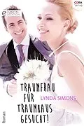 E-Book (epub) Traumfrau für Traumhaus gesucht! von Lynda Simons
